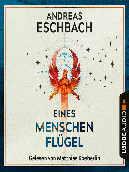 Title details for Eines Menschen Flügel by Andreas Eschbach - Wait list